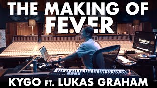 The Making of: Fever - Kygo, Lukas Graham