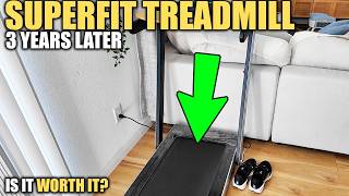 Superfit Treadmill Review - Three Years Later