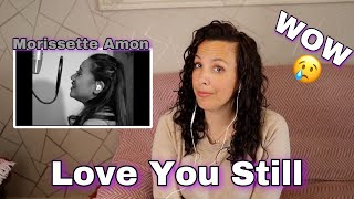 Reacting to Morissette |  Love You Still Sunset Version | That Was Perfection 😍😍😍😍