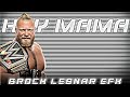 Hey mama ft brock lesnar  efx status brock remixz