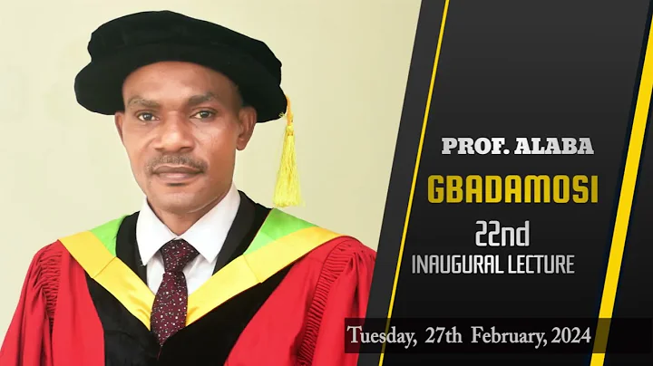 AAUA 22nd Inaugural Lecture  by Prof.  Alaba Emmanuel Gbadamosi