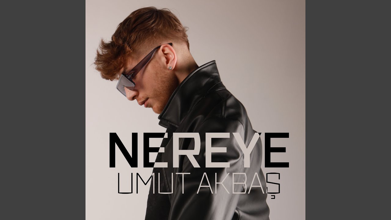 Watch Nereye on YouTube Watch Nereye on YouTube