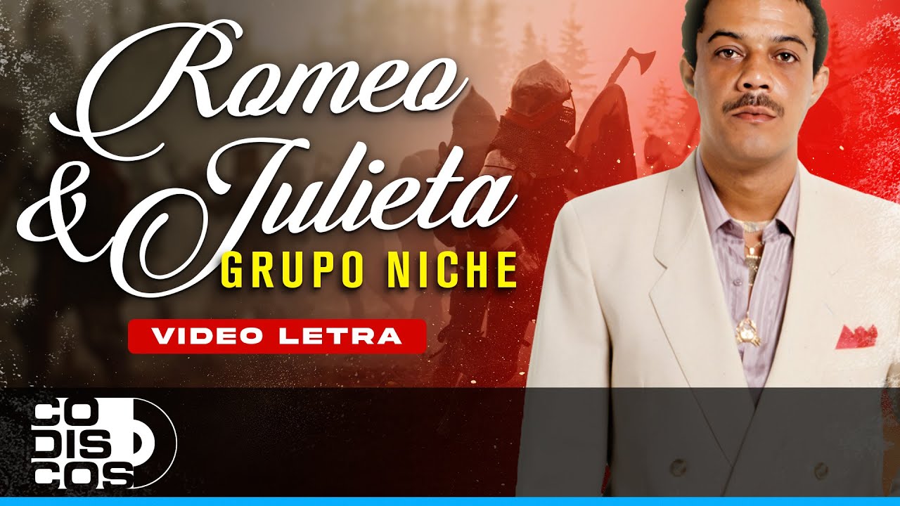 Romeo Y Julieta, Grupo Niche