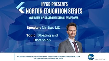 Bloating & Distension by Nir Bar, MD | IFFGD 2025 NES: Overview of GI Symptoms
