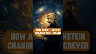 Famous How Albert Einstein Changed Time Forever Profile
