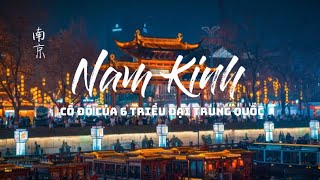 [Nam Kinh] Cố Đô Lục Triều, Nhất Mộng Kim Lăng