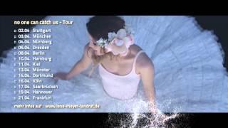 Lena Meyer-Landrut - No One Can Catch Us "Tour 2013" - Trailer