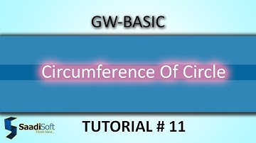 CIRCUMFERENCE OF CIRCLE || GW Basic || Tutorial # 11