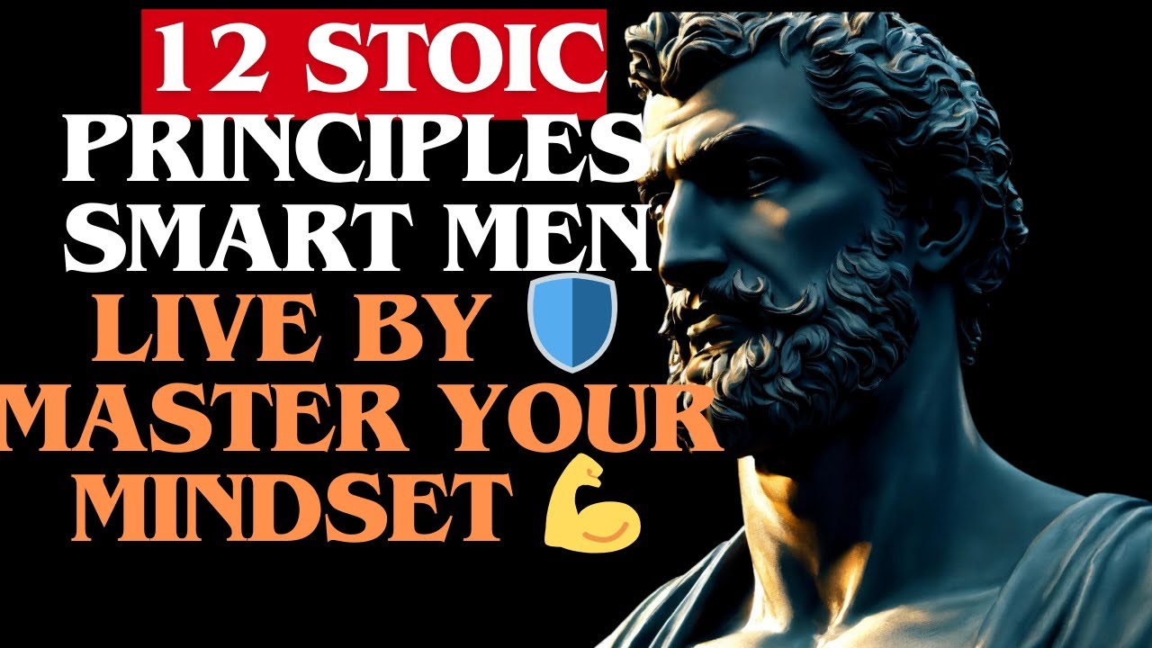 How to Be Unstoppable: 12 Stoic Principles Smart Men Live By 🛡️ | Master Your Mindset 💪