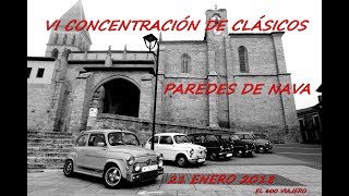 VI CONCENTRACIÓN DE CLASICOS PAREDES DE NAVA 2018 - CLUB 600 PALENCIA