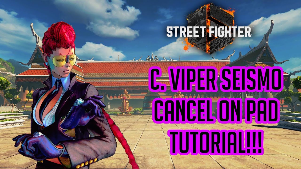 C Viper Seismo Cancel Tutorial for Pad Players (Street Fighter 6)