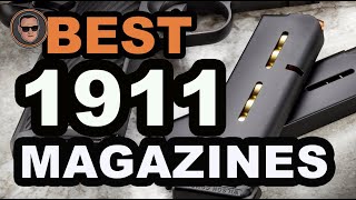 🔥 Best 1911 Magazines: The Ultimate Beginner’s Buyer Guide | Gunmann