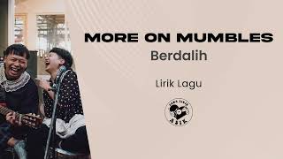 More on Mumbles - Berdalih (Lirik Lagu)