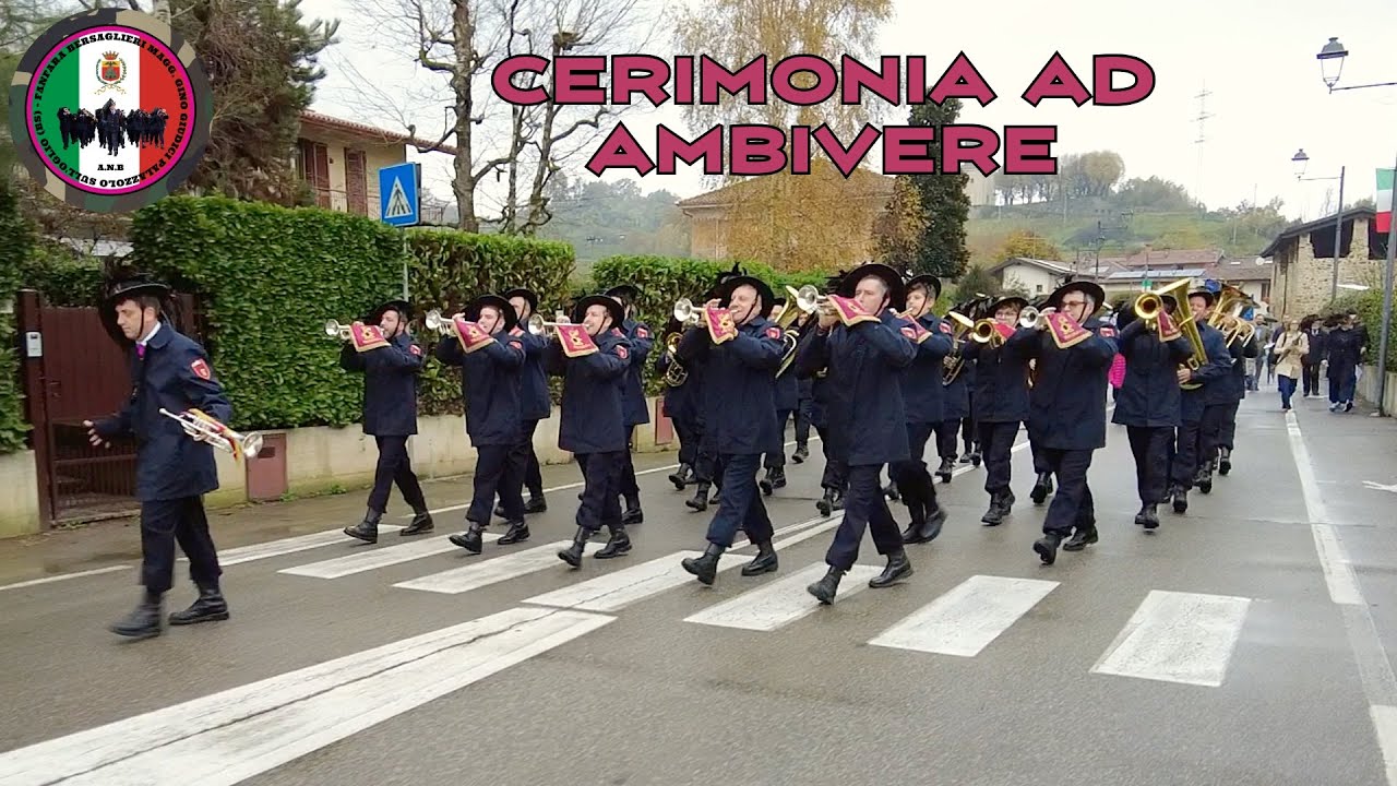Fanfara Bersaglieri Magg.re Gino Giudici di Palazzolo S/O - Cerimonia ad Ambivere