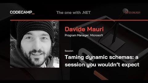 Taming dynamic schemas: a session you wouldn’t expect by Davide Mauri