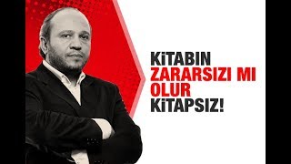 Salih Tuna Kitabın Zararsızı Mı Olur Kitapsız