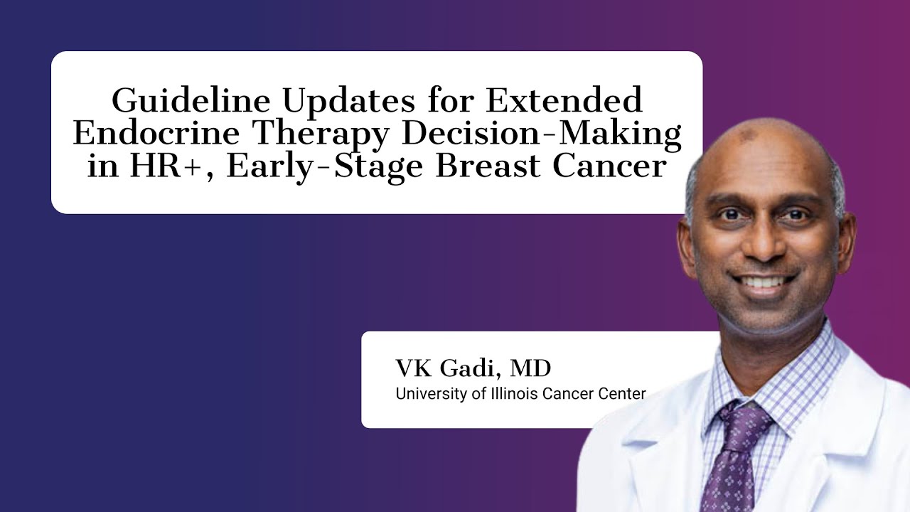 Guideline Updates for Extended Endocrine Therapy DecisionMaking in HR+