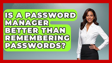 Is A Password Manager Better Than Remembering Passwords? - The Time Management Pro