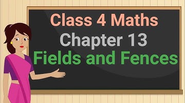 Class 4 Maths Chapter 13 