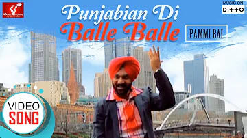 Punjabian Di Balle Balle - Full Video Song || Pammi Bai ll Latest Punjabi Song || Vvanjhali Records