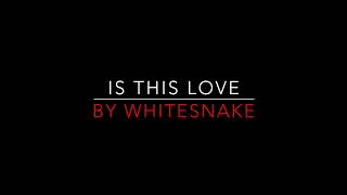 Whitesnake - Is This Love [1987] Lyrics HD