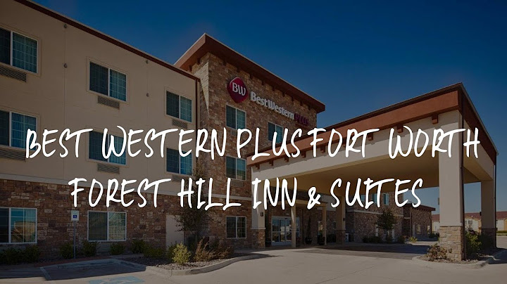 Hotels in forest hill fort worth tx