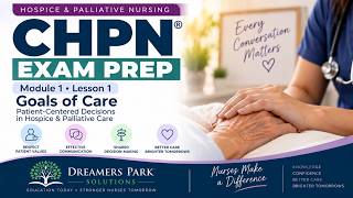 Dreamers Park Solutions (DPS) CHPN® Exam Prep Course: Module 1 Lesson 1