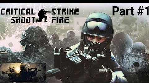 Critical Strike: Gameplay walk-through Part 1 || By- The Red DiViL 😈