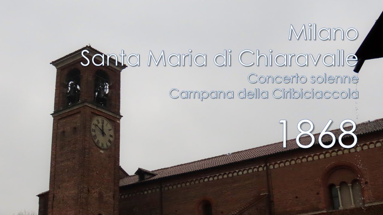 Le campane di Milano - Abbazia di S. Maria di Chiaravalle