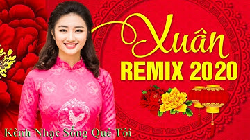 LK NHẠC XUÂN REMIX CỰC MẠNH BASS SIÊU CĂNG ĐÓN NĂM MỚI CANH TÝ 2020 - NHẠC TẾT DJ NGHE LÀ KẾT