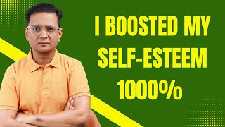 I Boosted My Self-Esteem 1000% Using This One Weird Trick