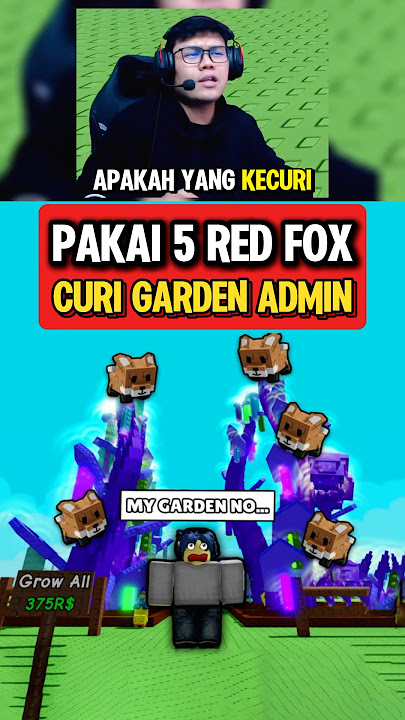 AKU CURI GARDEN ADMIN PAKAI 5 RED FOX DI GROW A GARDEN ROBLOX #growagarden #shorts