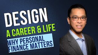 Designing the Ideal Life and Career  - Why Dentists Should Care about Personal Finance