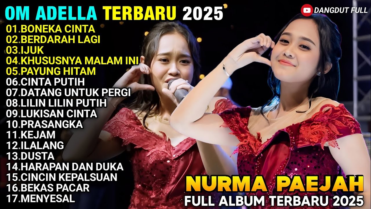 BONEKA CINTA - NURMA PAEJAH - BERDARAH LAGI - IJUK - FULL ALBUM NURMA PAEJAH ADELLA TERBARU 2025