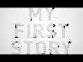 My First Story &laquo;Awake&raquo; Sub English/Espa&ntilde;ol 