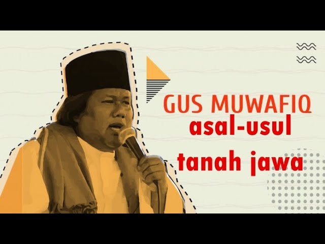 Gus Muwafiq - ASAL USUL TANAH JAWA || kunjungi:@rifqian9218 class=