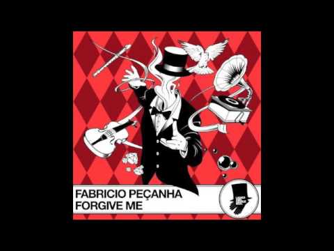 Fabricio Pencanha - Forgive Me (Original Mix)