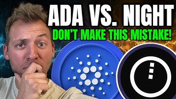 CARDANO - SHOULD YOU BUY ADA OR NIGHT?!! DON