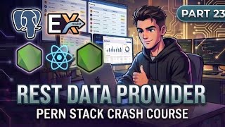 REST Data Provider | Part 23 | PERN Stack University Dashboard Tutorial | Crash Course @cracktrifac
