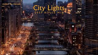 City Lights -Deep House Mix 2019-