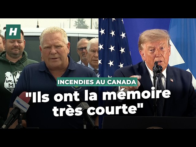 L’Ontario réplique après la menace de Trump contre le Canada et ses feux de forêt