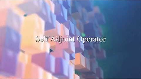 Self Adjoint Operators in Hilbert spaces