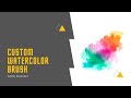 How to make Custom Brushes | Watercolor Brushes In Illustrator