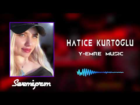 Hatice Kurtoğlu-Sevemiyorum(Y-Emre Music Remix)