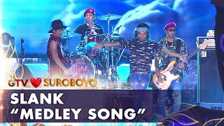 Slank - Medley Song | AMAZING GTV LOVE SUROBOYO