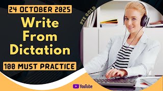 PTE Write From Dictation - OCTOBER 2025 - MUST PRACTICE