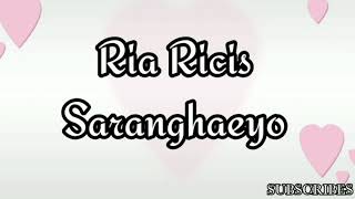 Ria Ricis-Saranghaeyo (Lirik)
