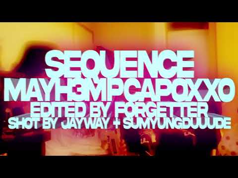 capoxxo — sequence w mayh3mp (music video)