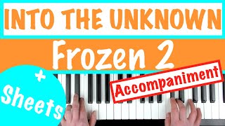 How to play INTO THE UNKNOWN - Frozen 2 Piano Accompaniment Tutorial