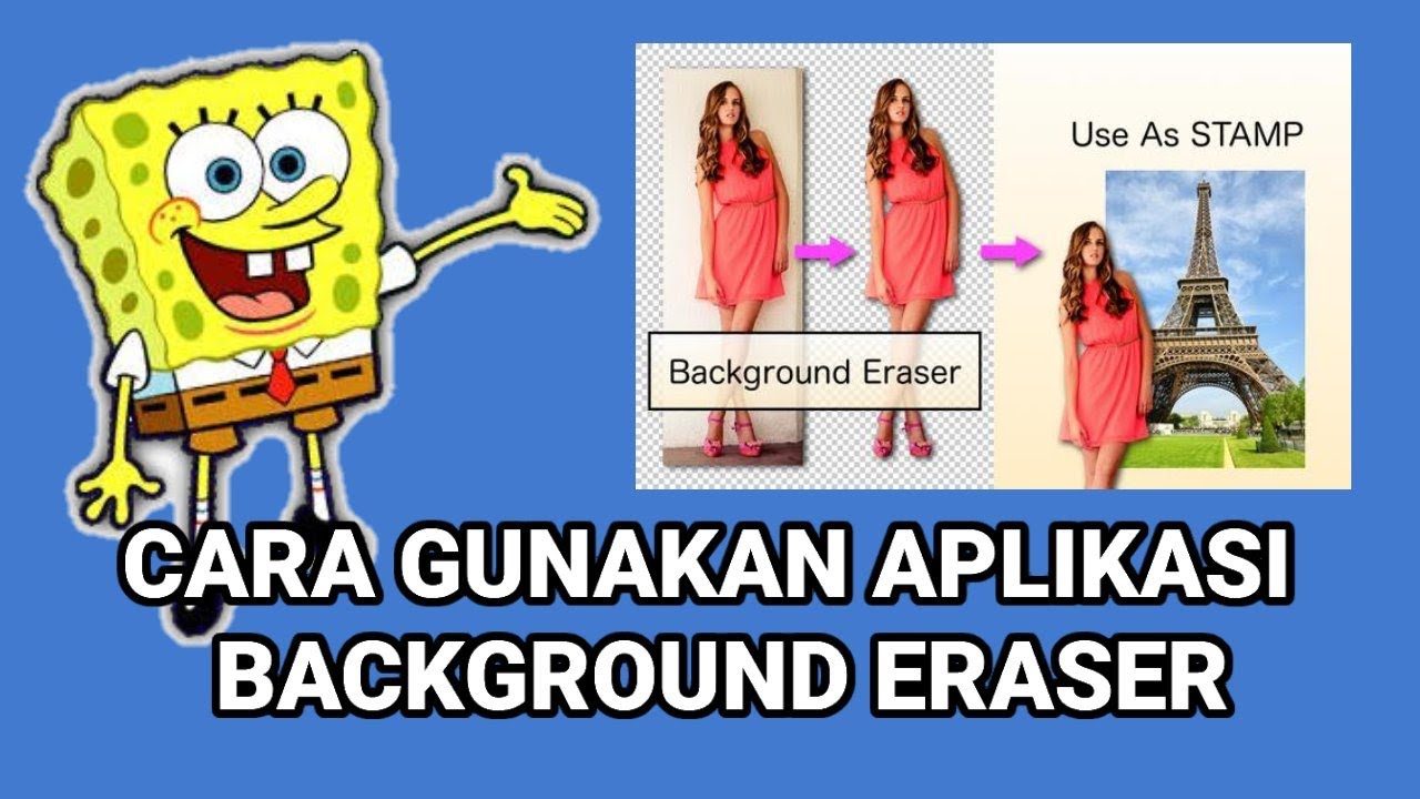 cara menggunakan aplikasi background eraser dengan mudah YouTube